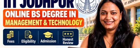 IIT Jodhpur Online BS Degree in Management & Technology: fees, eligibility, admission and honest review