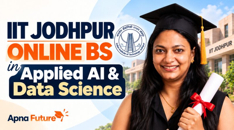 IIT Jodhpur Online BS in Applied AI & Data Science