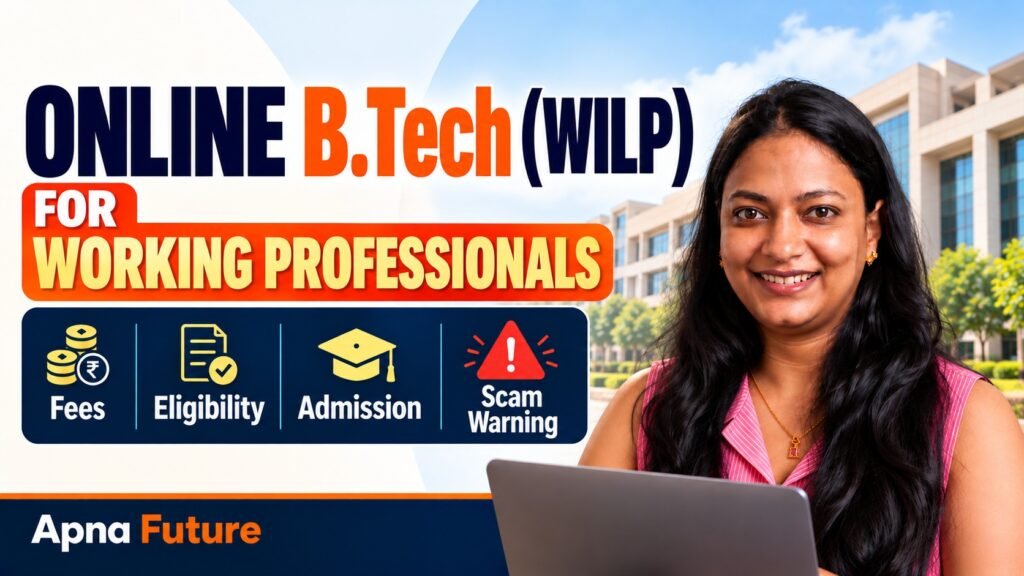 Online B.Tech (WILP) for Working Professionals - Fees, Eligibility, Admission and Scam Warning