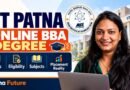 IIT Patna Online BBA Degree: Fees, Eligibility, Subjects and Placement Reality